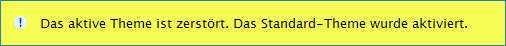 Das aktive Theme ist zerstört